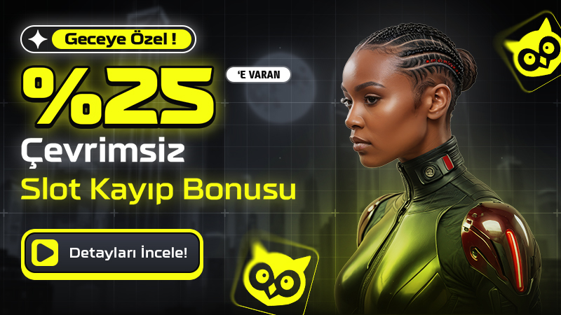 Truvabet Geceye Özel %25 Çevrimsiz Slot Kayıp Bonusu